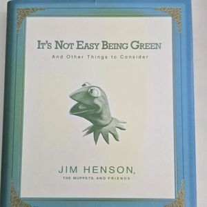 "It's Not Easy Being Green" Book by Jim Henson